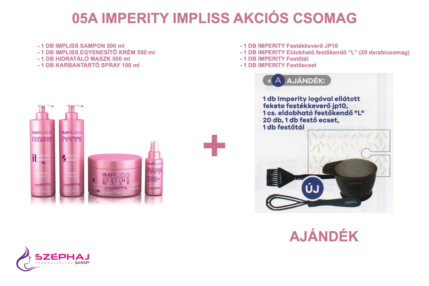 05A IMPERITY IMPLISS 4+4 Akciós Csomag