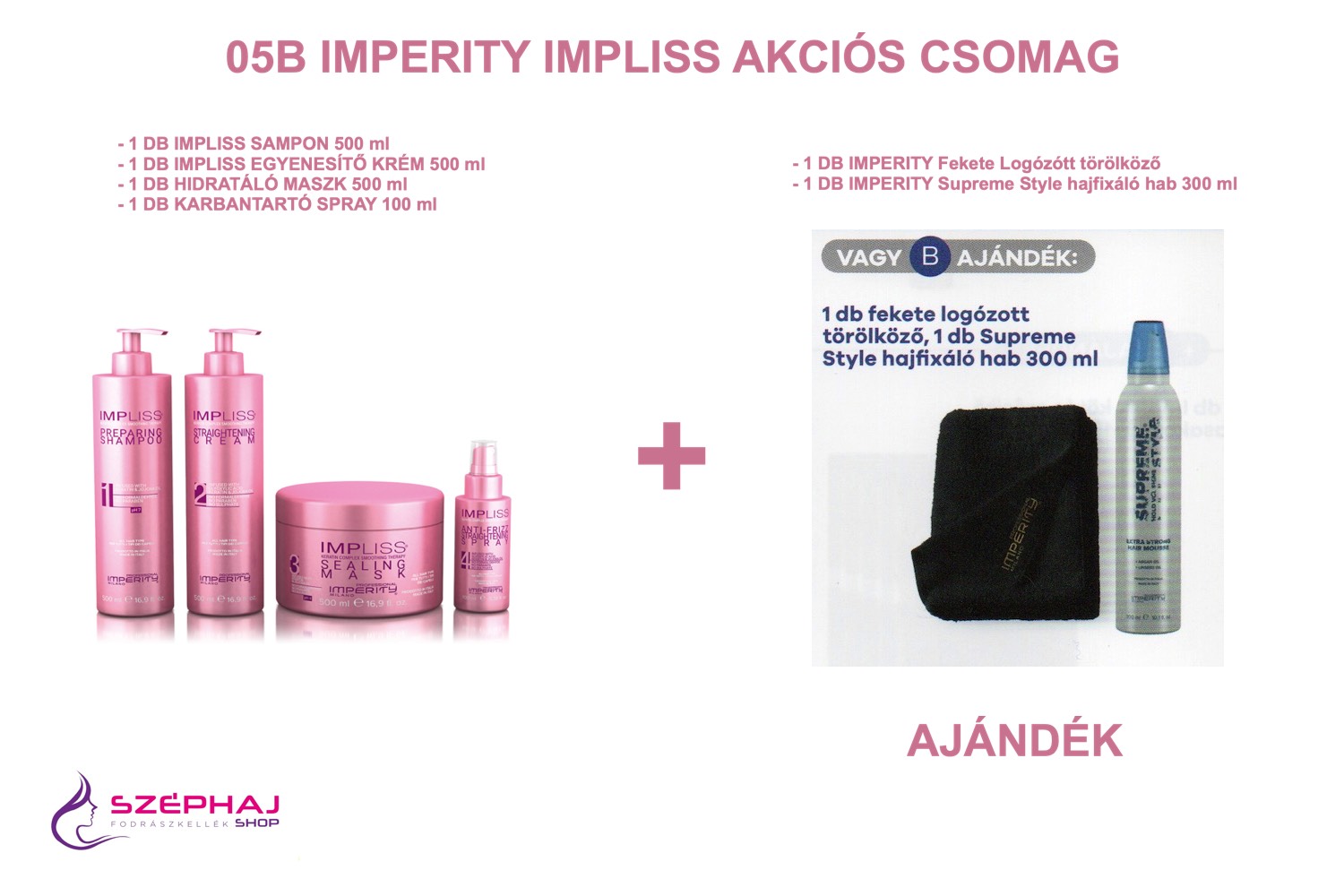 05B IMPERITY IMPLISS 4+2 Akciós Csomag