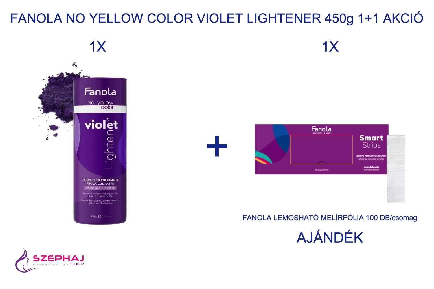 FANOLA No Yellow Color VIOLET Lightener Szőkítőpor 450 g 1+1 AKCIÓ