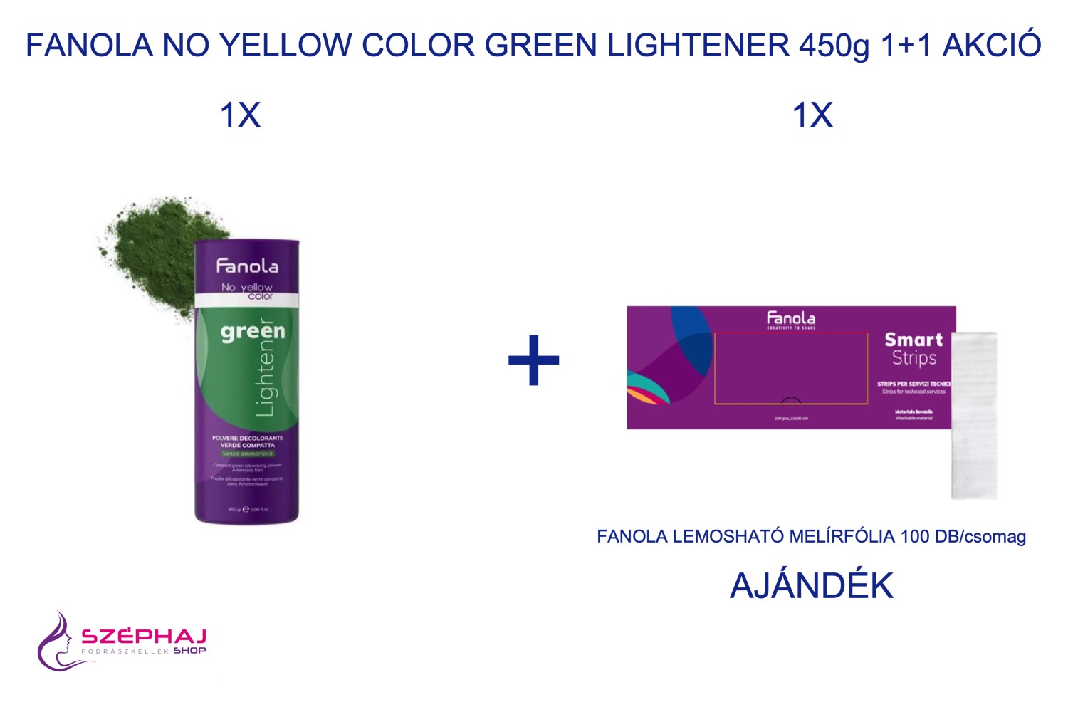 FANOLA No Yellow Color GREEN Lightener Szőkítőpor 450 g 1+1 AKCIÓ