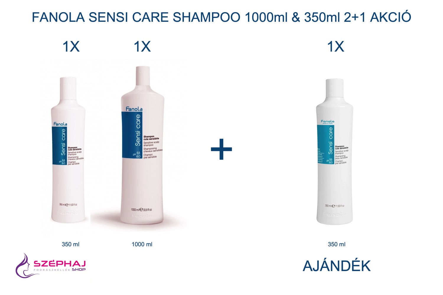 FANOLA Sensi Care Shampoo 1000 ml & 350 ml 2+1 AKCIÓ
