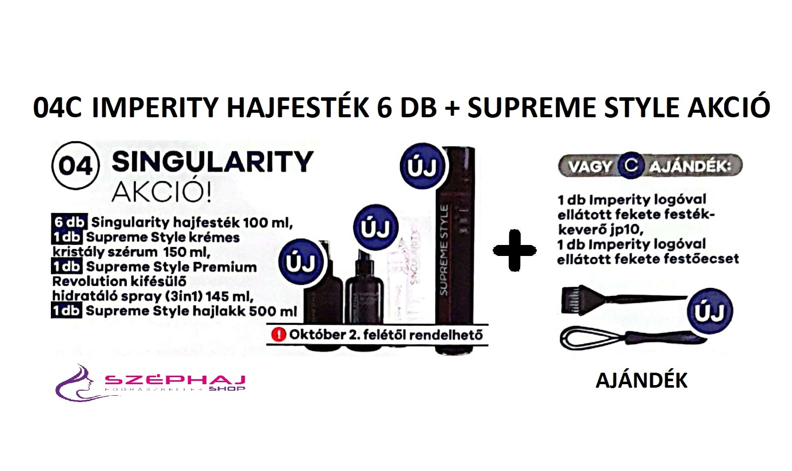 04C Imperity Singularity Supreme Style Akciós csomag