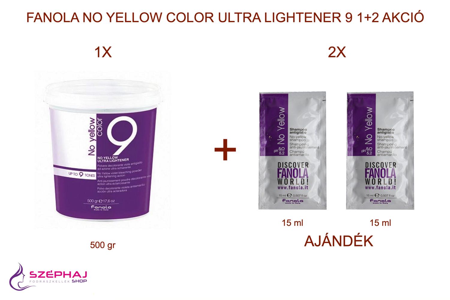 FANOLA No Yellow Ultra Lightener 9 500 gr 1+2 AKCIÓ