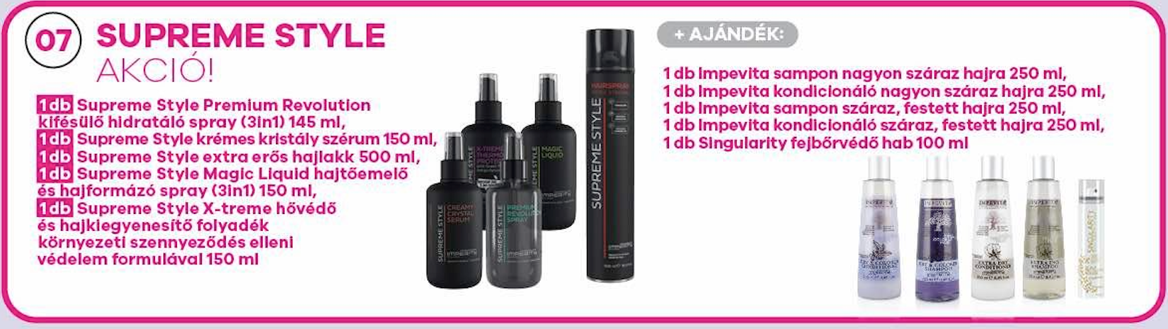 07 IMPERITY SUPREME STYLE ÚJ TERMÉKEK 5 + 5 AKCIÓ