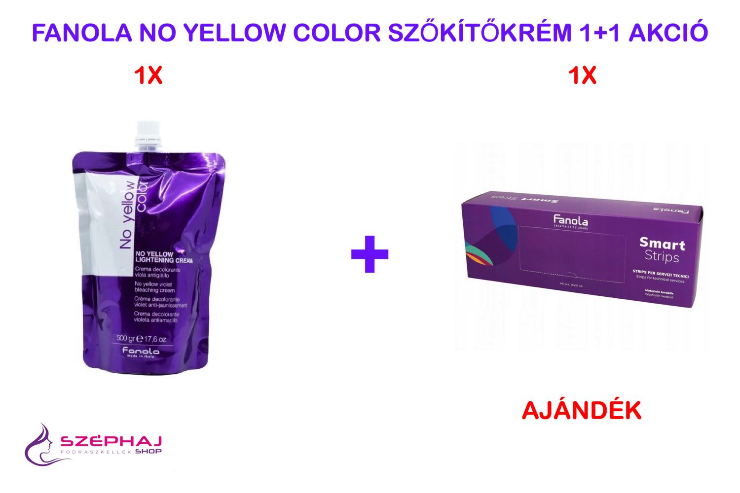 FANOLA No Yellow Color Lightening Cream 500 g 1+1 AKCIÓ