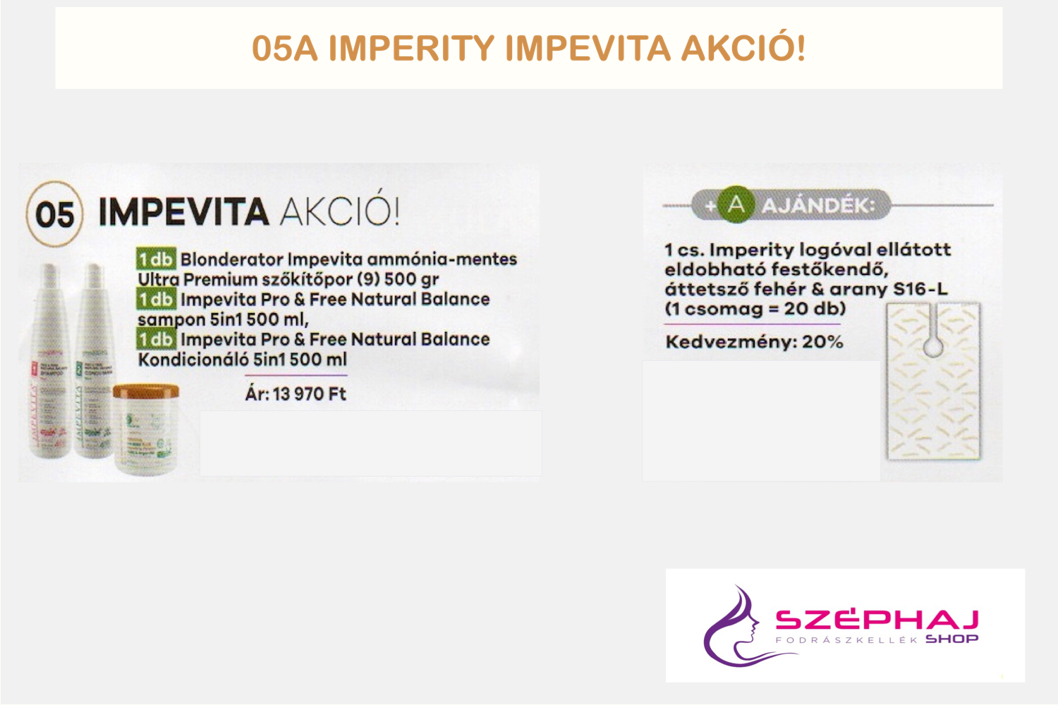 05A IMPERITY IMPEVITA 3+1 AKCIÓ