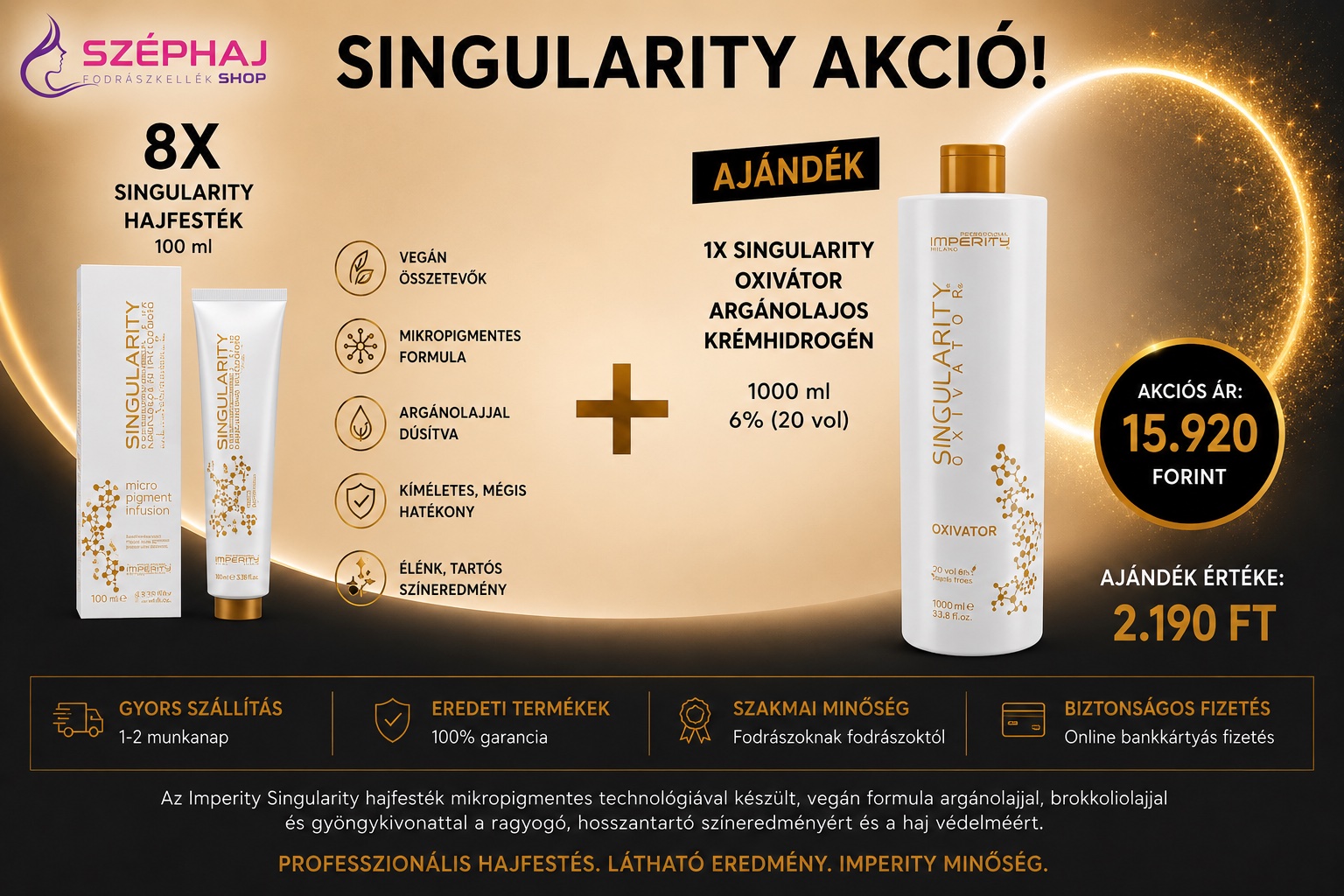Imperity Singularity 8 db & Singularity 6% Oxivator 1000ml Akció
