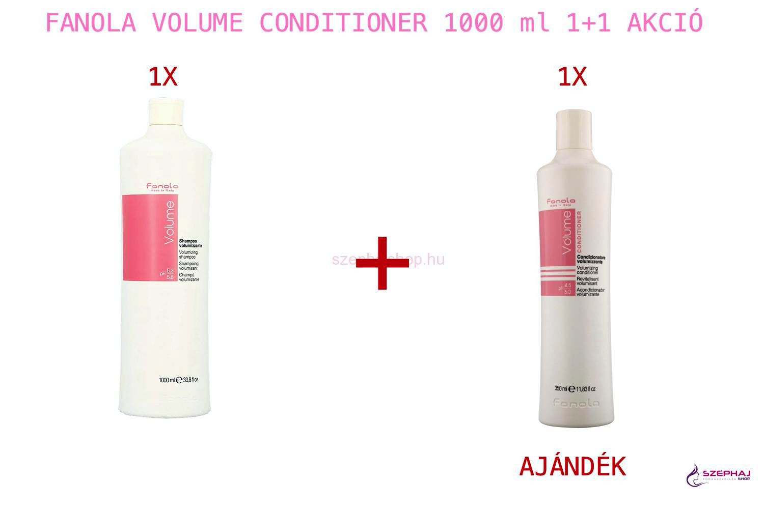 FANOLA Volume Conditioner 1000 ml 1+1 AKCIÓ