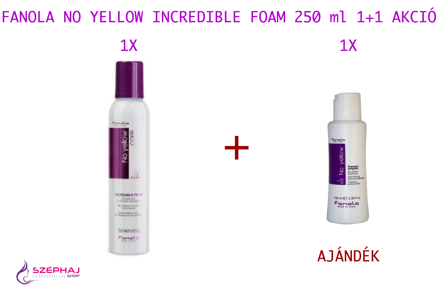 FANOLA No Yellow Incredible Foam 250 ml 1+1 AKCIÓ
