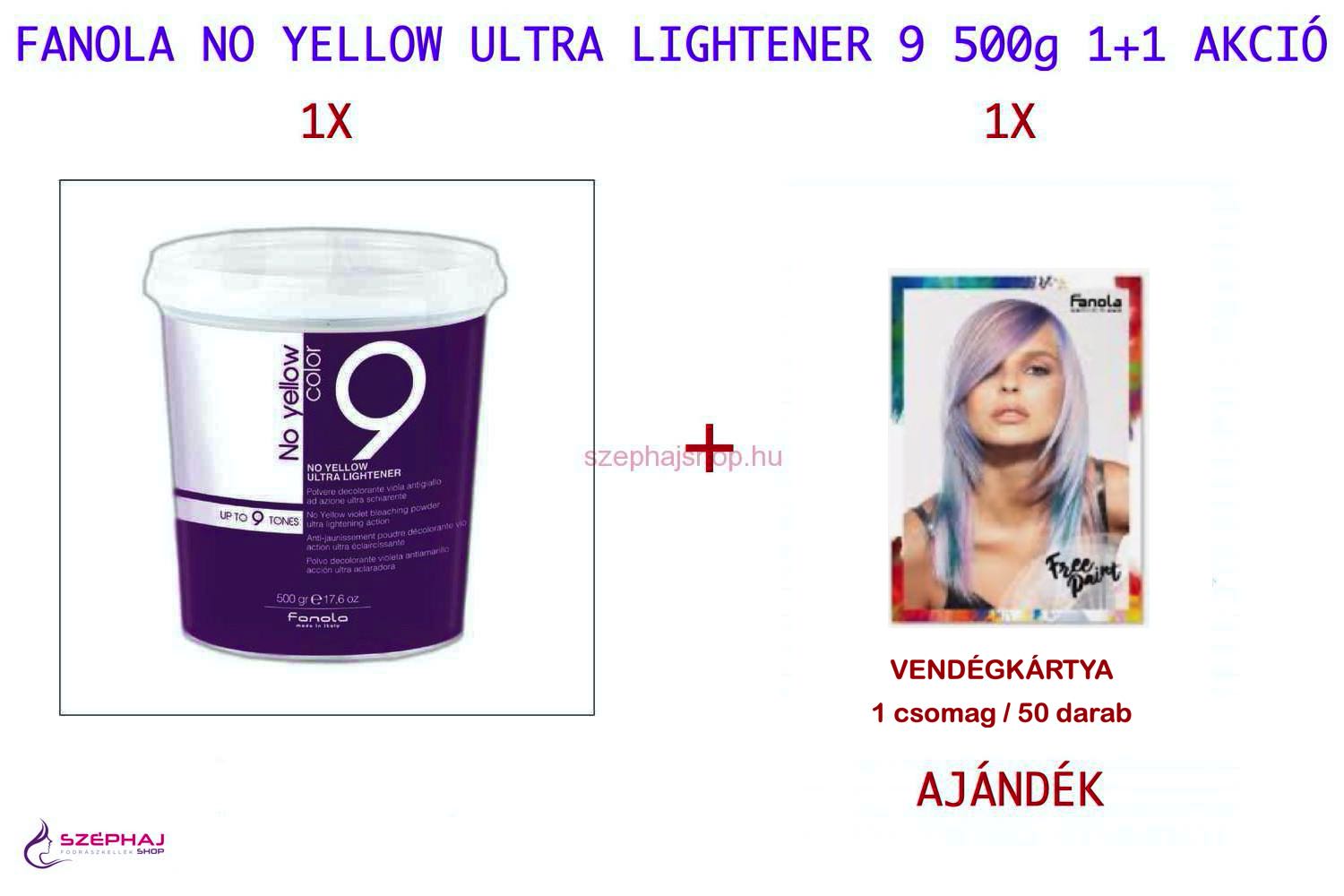 FANOLA No Yellow Ultra Lightener 9 500 gr 1+1 AKCIÓ